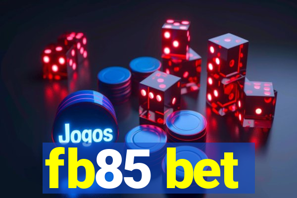 fb85 bet